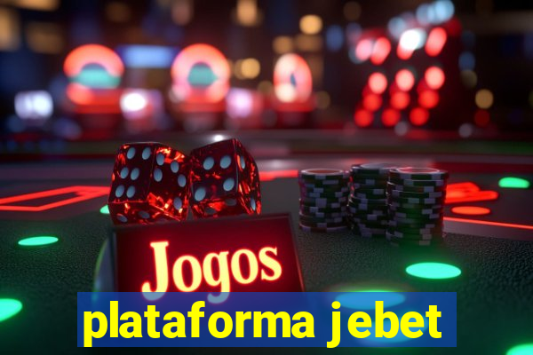 plataforma jebet